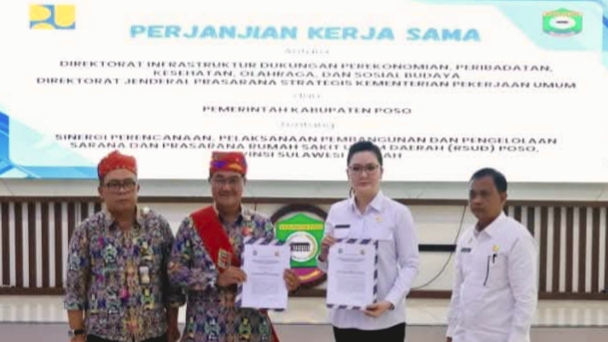 Penandatanganan kerja sama Pemkab Poso dan Kementerian PUPR terkait pembangunan RSUD Poso dengan dukungan anggaran APBN.